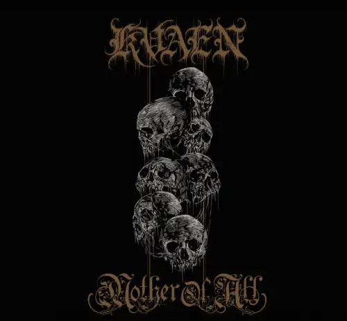 Mother Of All : Kvaen - Mother of All